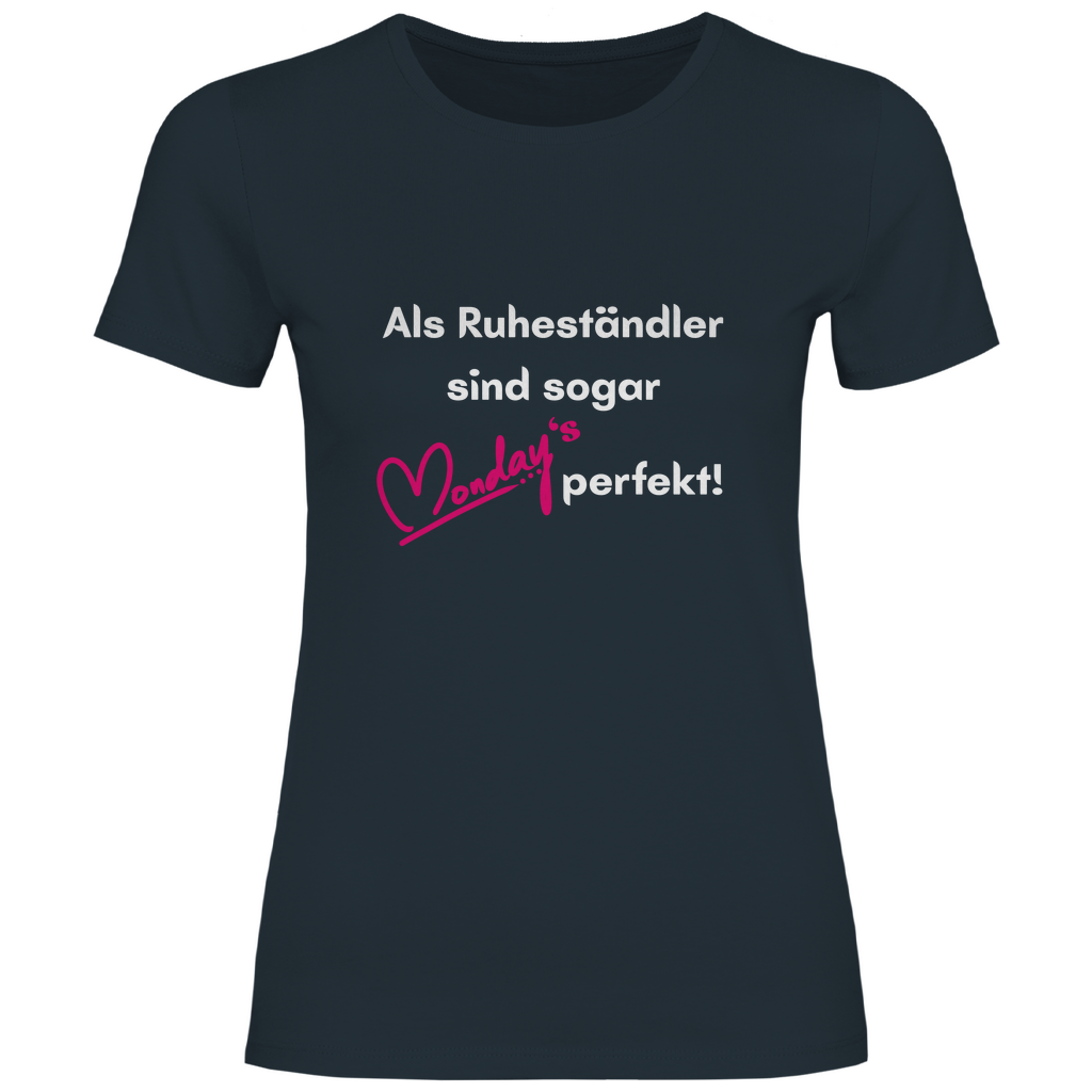 Als Ruheständler sind sogar die Monday's perfekt! /2