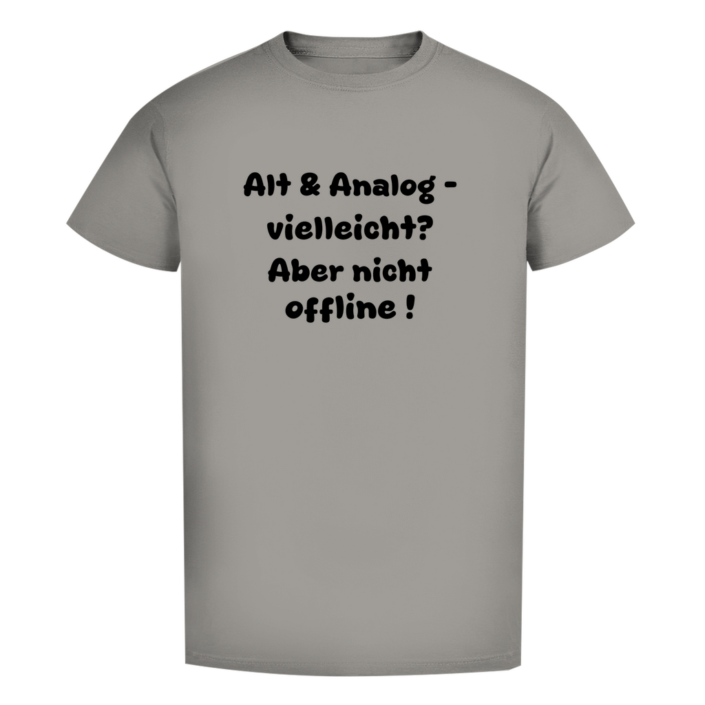 Alt & analog – vielleicht? Aber nicht offline