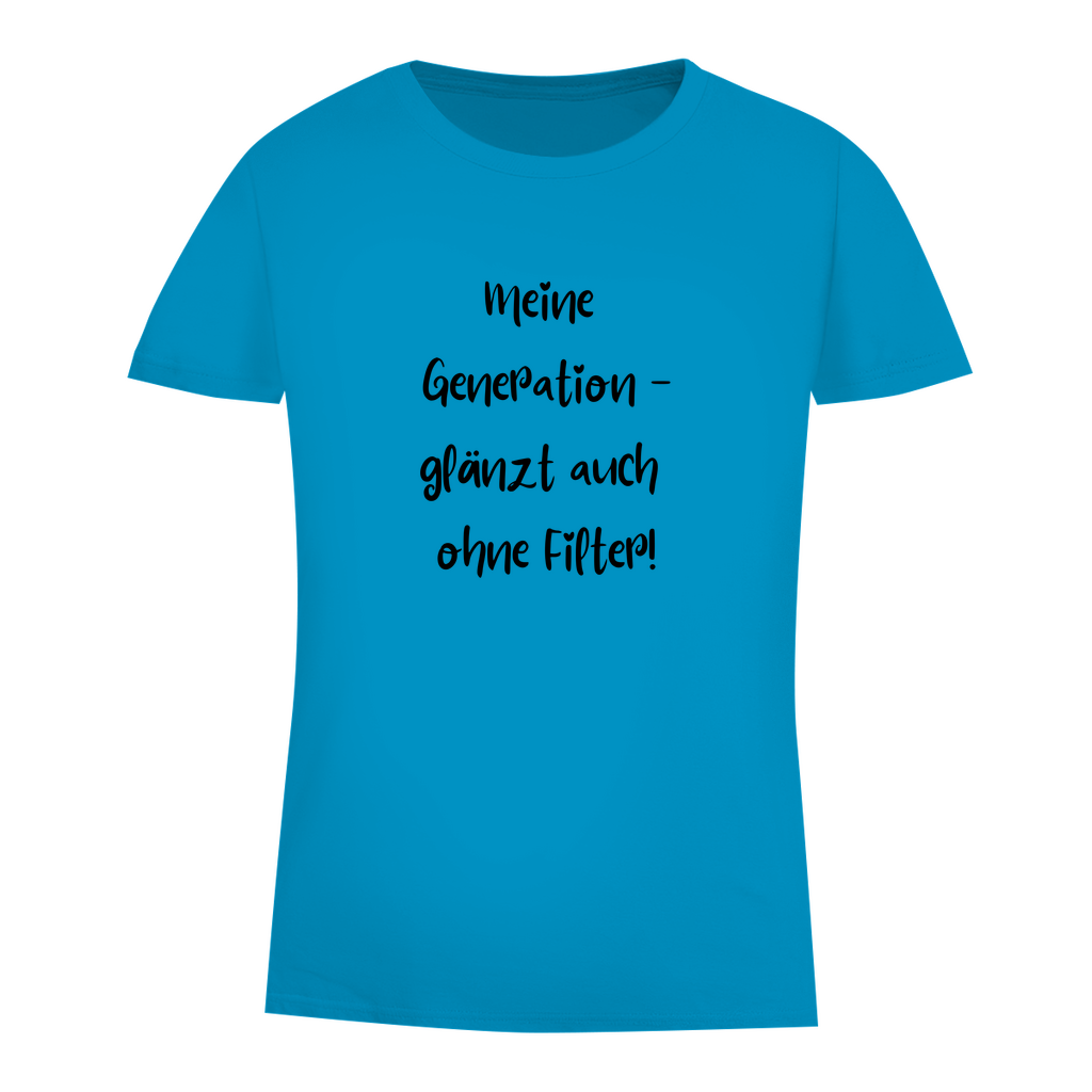 Meine Generation - glänzt auch ohne Filter!