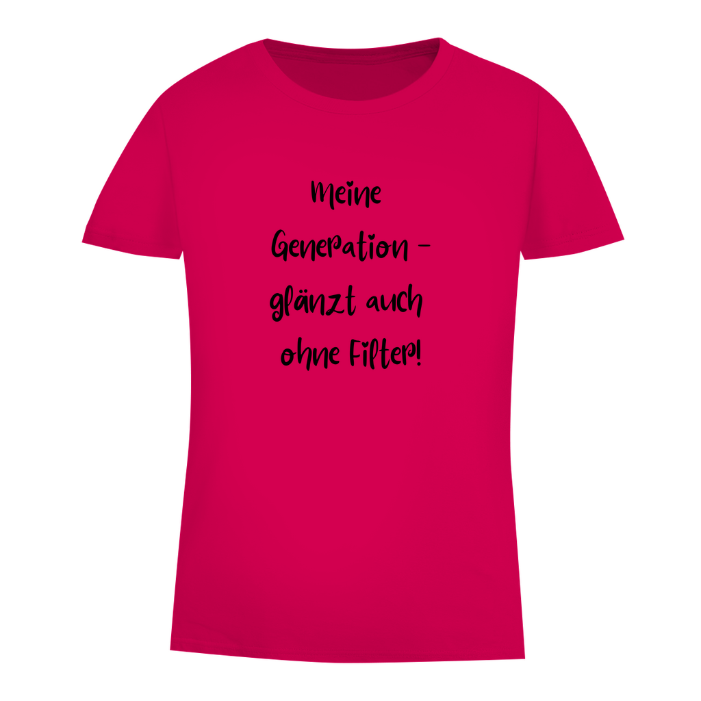 Meine Generation - glänzt auch ohne Filter!