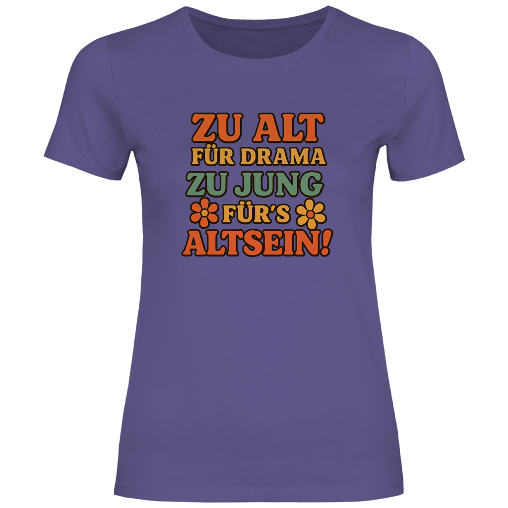 ZU ALT FÜR DRAMA....