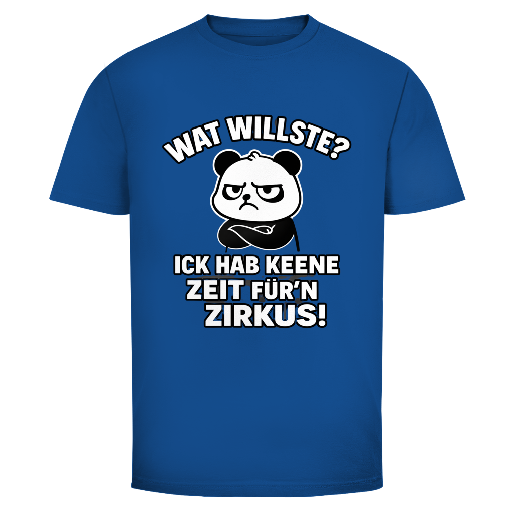 Wat willste? Ick hab keene Zeit für'n Zirkus!
