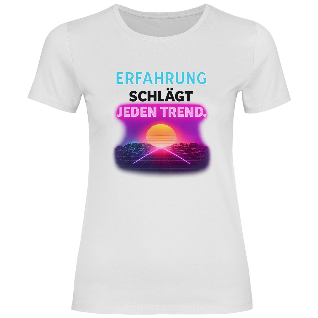 Erfahrung Schlägt Jeden Trend.