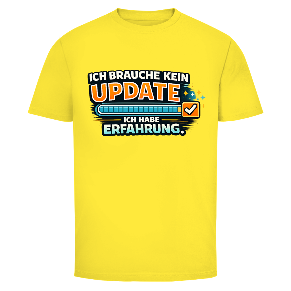 Ich brauche Kein Update, ich habe Erfahrung!
