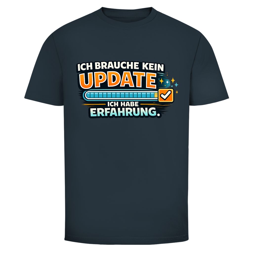 Ich brauche Kein Update, ich habe Erfahrung!