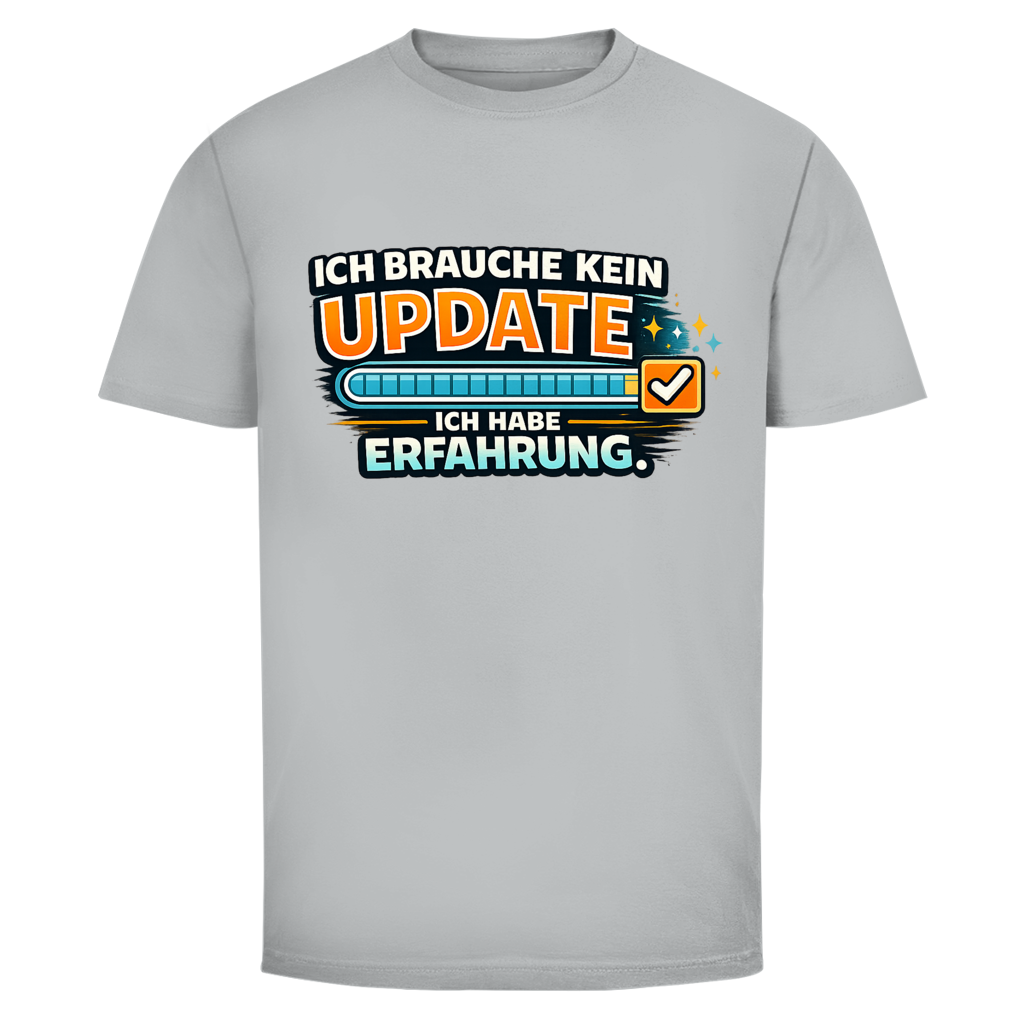 Ich brauche Kein Update, ich habe Erfahrung!