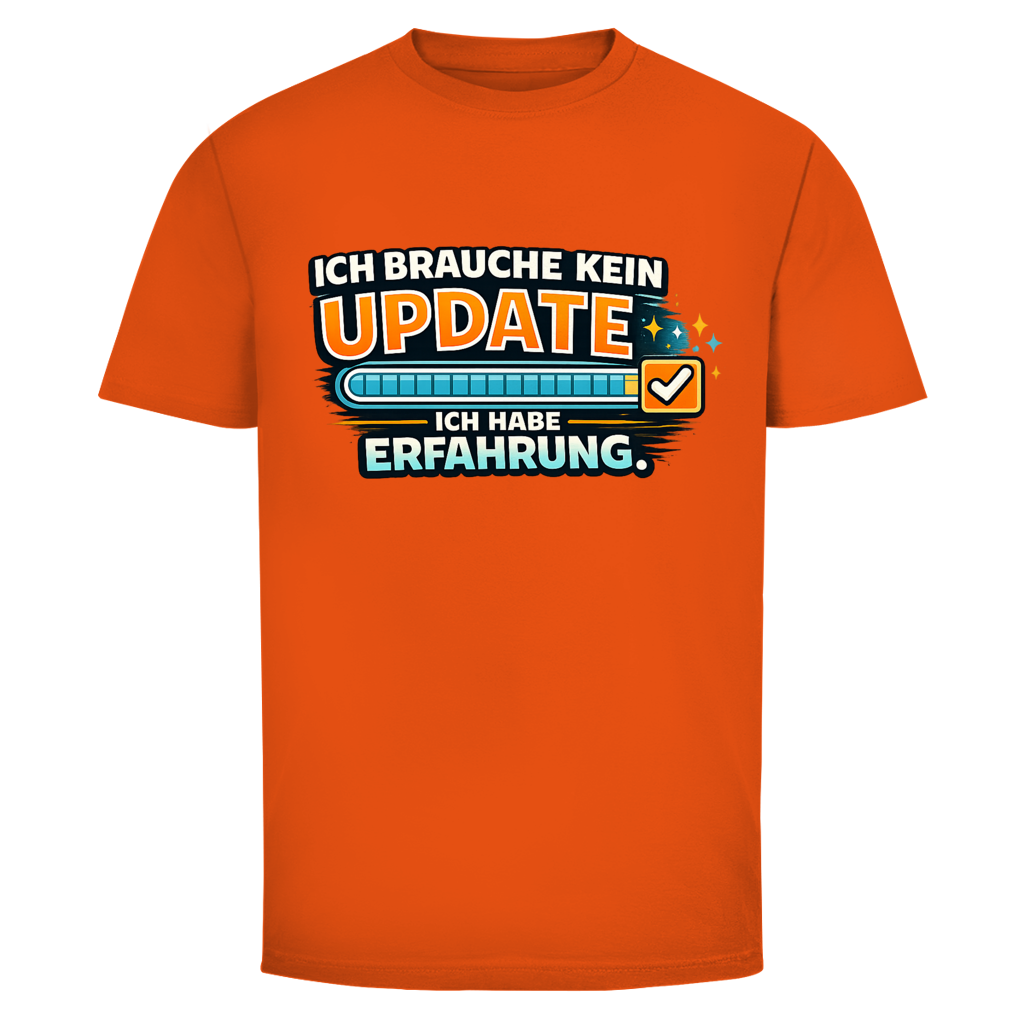 Ich brauche Kein Update, ich habe Erfahrung!