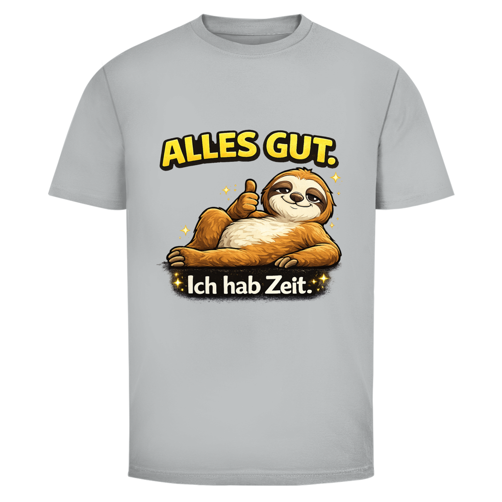 ALLES GUT. Ich hab Zeit.