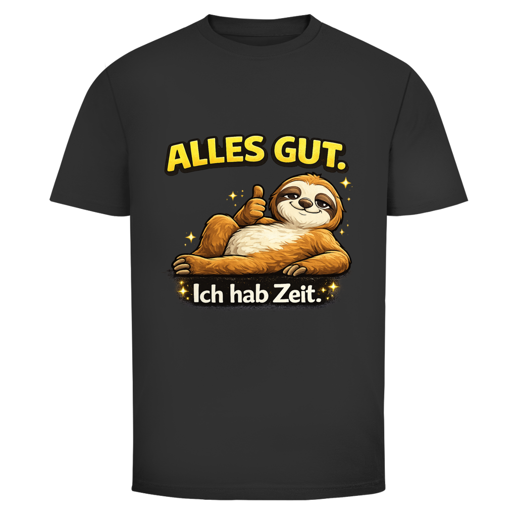 ALLES GUT. Ich hab Zeit.