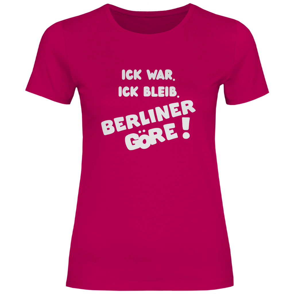 ICK WAR. ICK BLEIB. BERLINER GöRE!