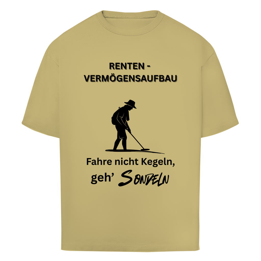 Oversize Herren T‑Shirt mit Spruch "Rentenvermögensaufbau – fahre nicht Kegeln, geh Sondeln" – humorvoll für Männer ab 50