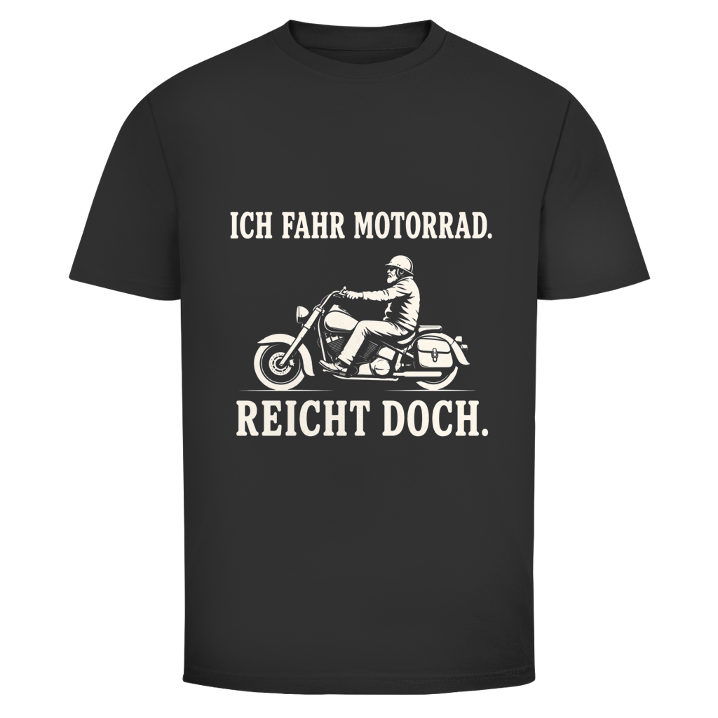 Herren T‑Shirt mit Spruch "Ich fahr Motorrad. Reicht doch." – Biker Motiv für Männer 55+