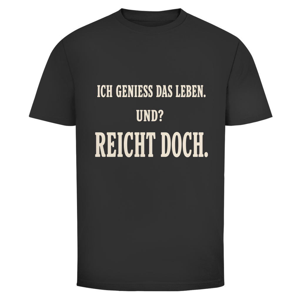 Herren T‑Shirt mit Spruch "Ich genieße das Leben. Reicht doch." – Statement für Männer 55+
