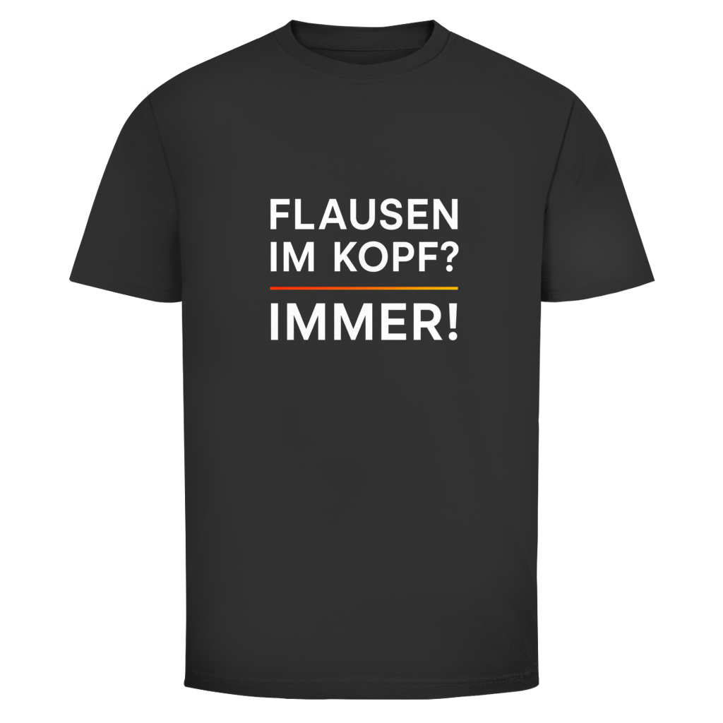 Herren T‑Shirt mit Spruch "Flausen im Kopf? Immer!" – humorvolles Statement für Männer 55+