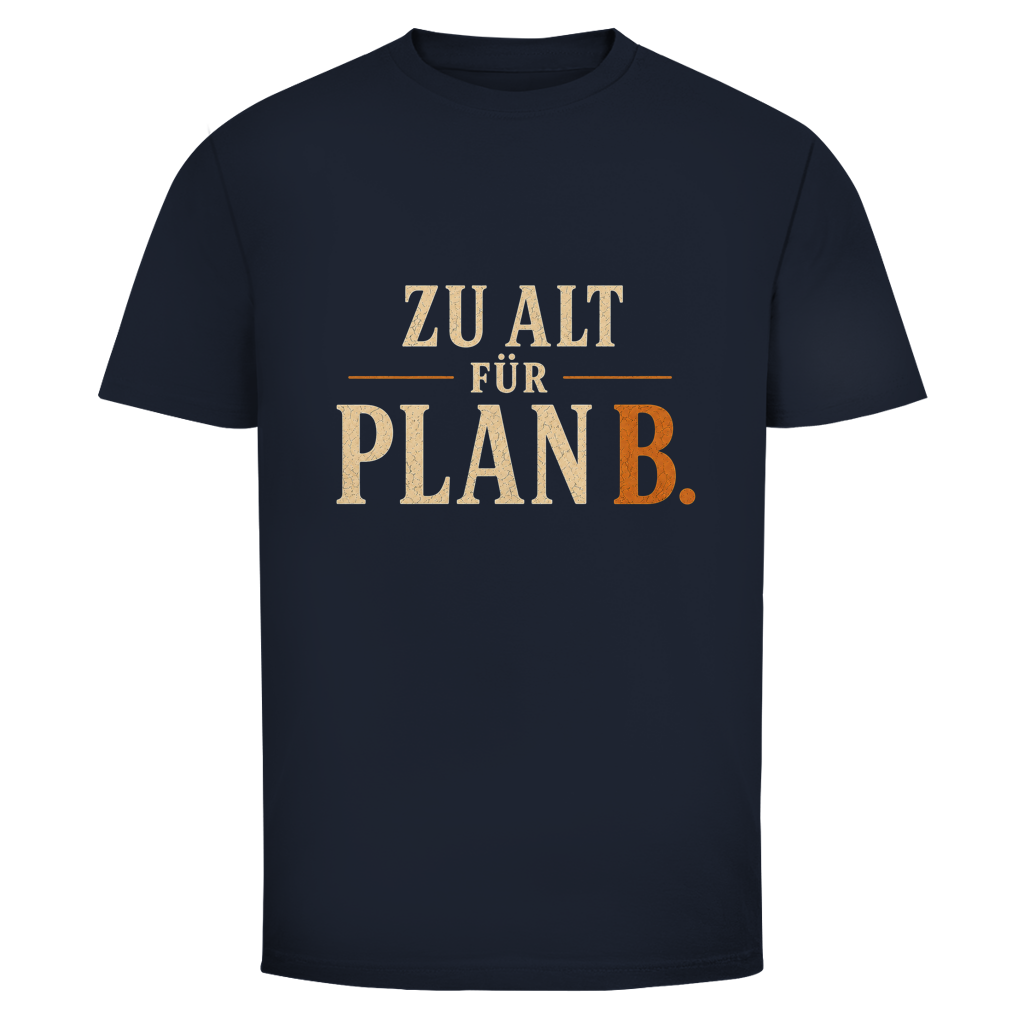 Plan B.