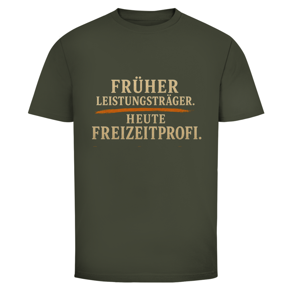Oldie Deluxe Herren T‑Shirt "Früher Leistungsträger – Heute Freizeitprofi" – humorvolles Statement für Männer 55plus