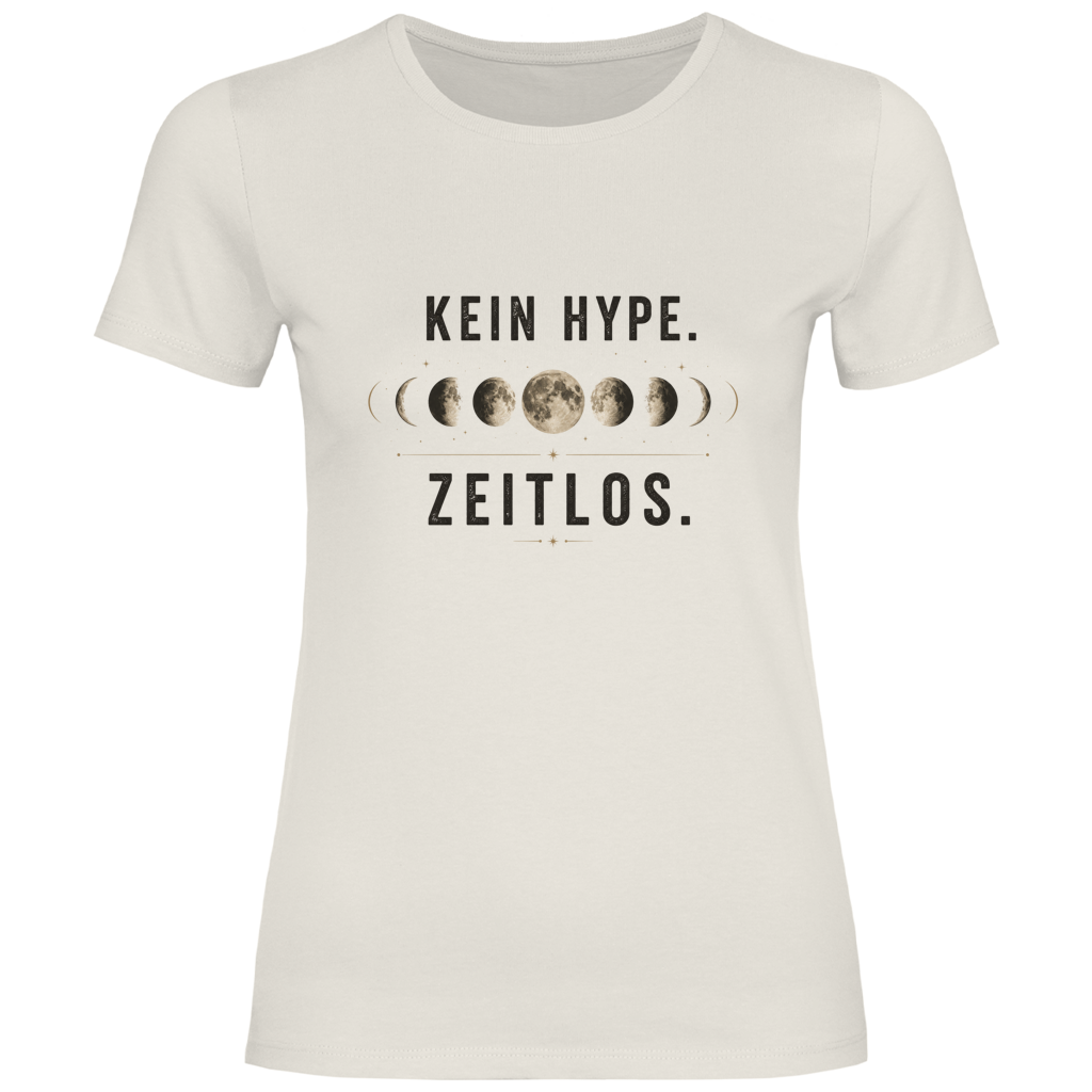 Oldie Deluxe Damen T‑Shirt "Kein Hype – Zeitlos" – Mondphasen‑Design für stilvolle Frauen 55plus