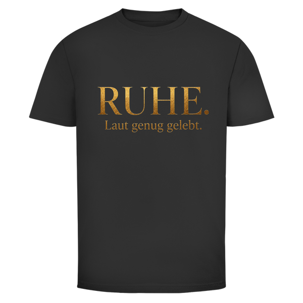Oldie Deluxe Herren T‑Shirt "Ruhe – Laut genug gelebt" – edles Statement für Männer 55plus
