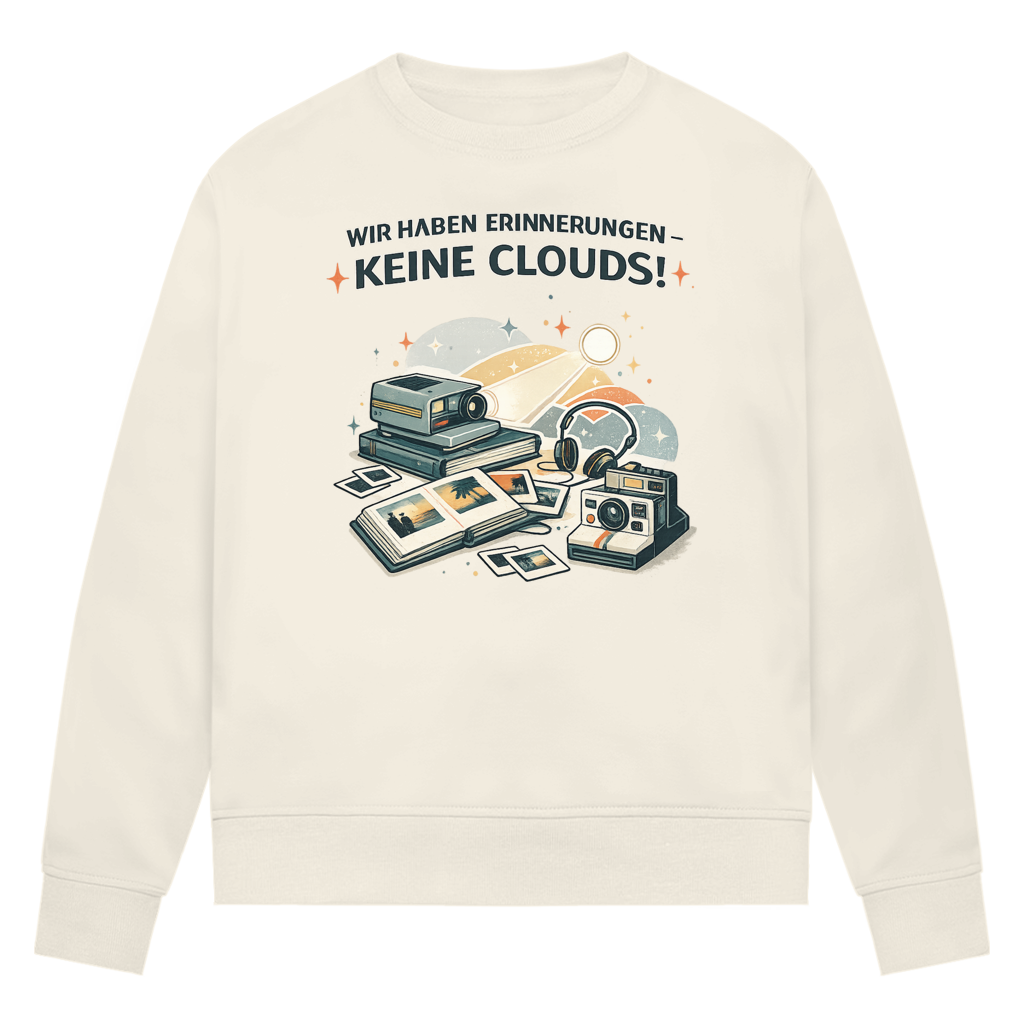 Wir haben Erinnerungen - keine Clouds!
