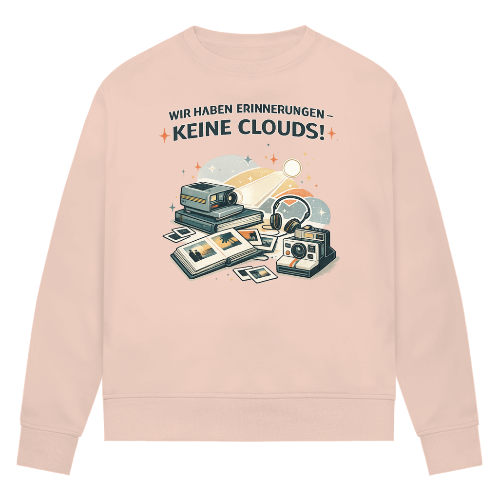 Wir haben Erinnerungen - keine Clouds!