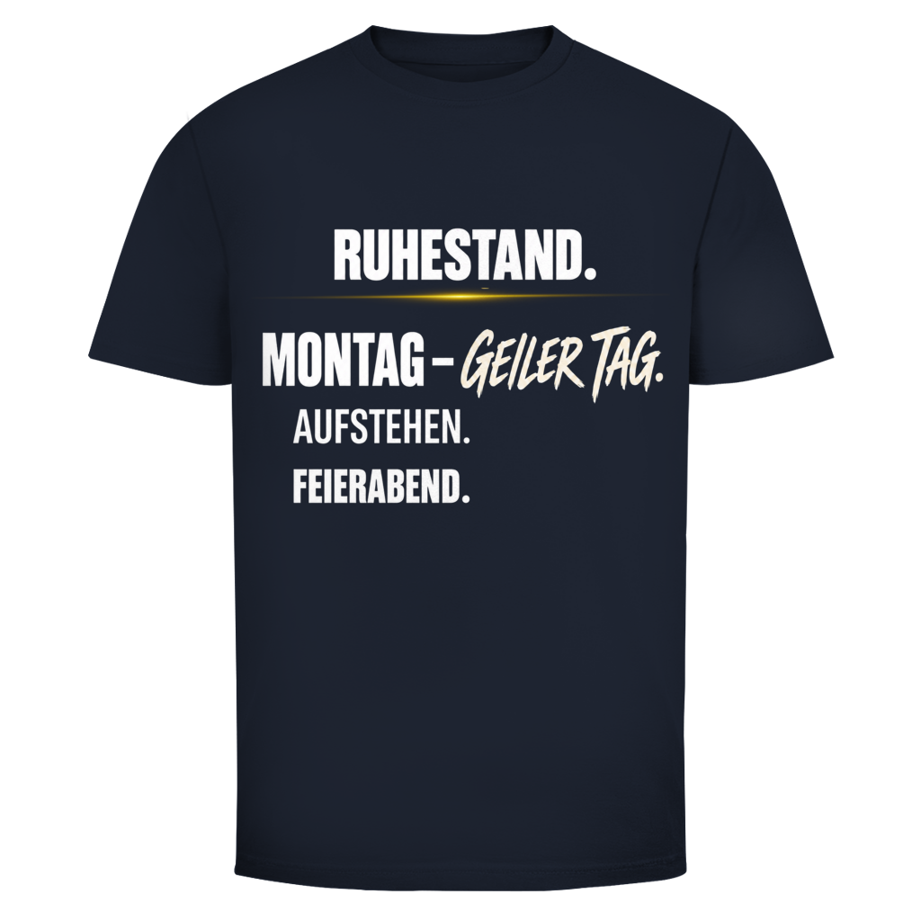 Schwarzes Herren T-Shirt Ruhestand Montag geiler Tag Aufstehen Feierabend – Oldie Deluxe