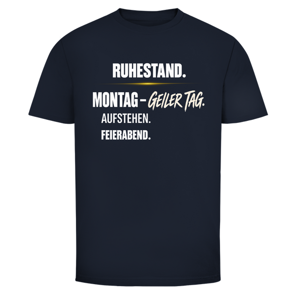 Älterer Mann im schwarzen Herren T-Shirt „Ruhestand. Montag – geiler Tag. Aufstehen. Feierabend.“ von Oldie Deluxe
