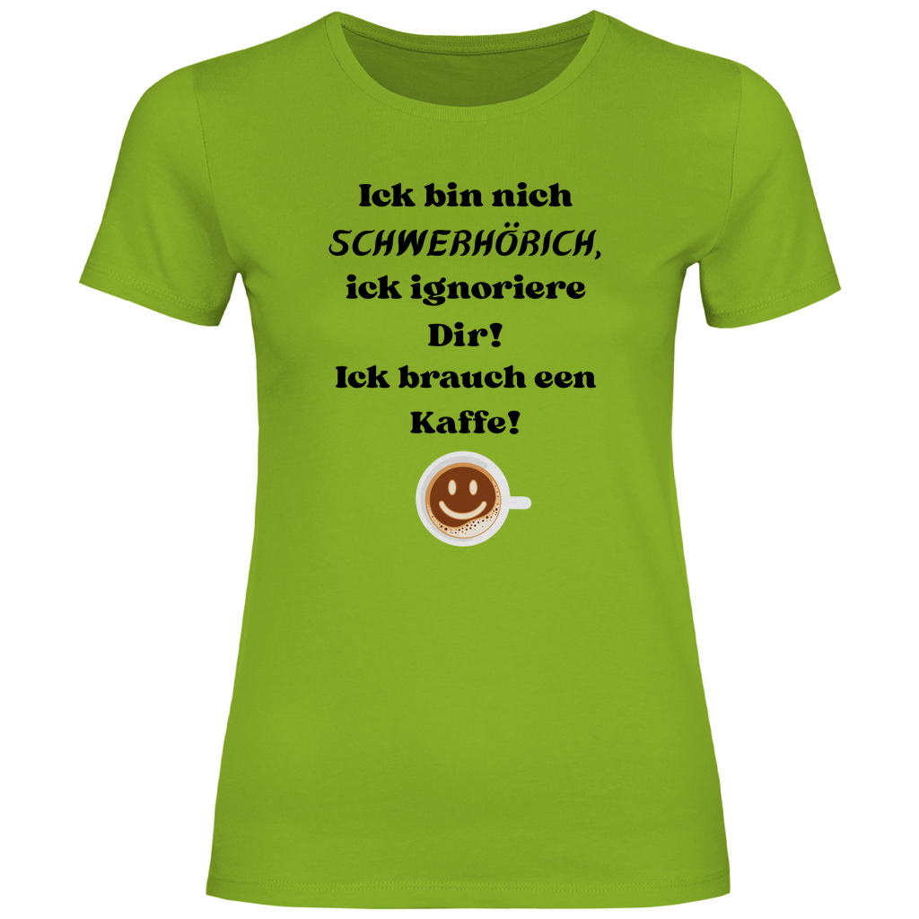 Ick bin nich schwerhörich, ick ignoriere Dir!