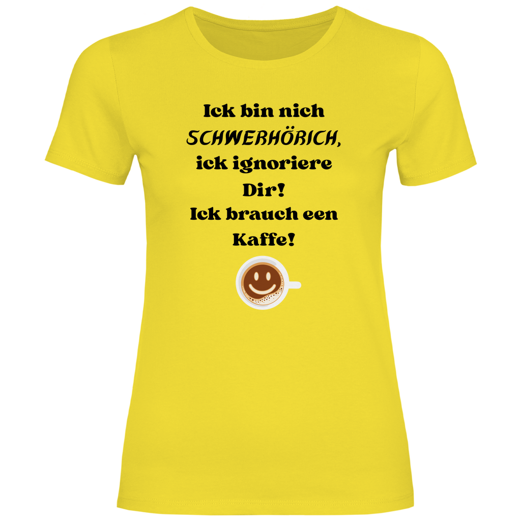 Ick bin nich schwerhörich, ick ignoriere Dir!