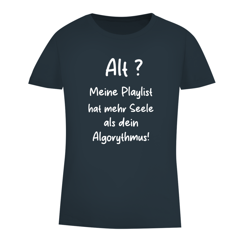 Alt?Meine Playlist hat mehr Seele als Dein Algorithmus!