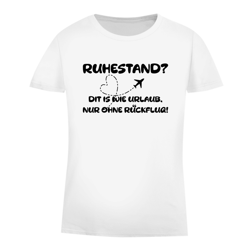 Ruhestand, dit is wie  Urlaub nur  ohne Rückflug!